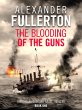 The Blooding of the Guns (eBook, ePUB) - Bild 1