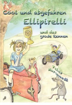 Cool und abgefahren; Ellipirelli und das große Rennen (eBook, ePUB) - Marquardt, Peter