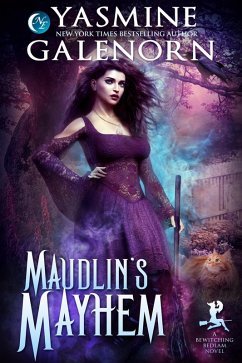 Maudlin's Mayhem (Bewitching Bedlam, #2) (eBook, ePUB) - Galenorn, Yasmine