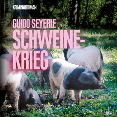 Schweinekrieg (Ungekürzt) (MP3-Download) - Seyerle, Guido