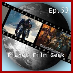 Planet Film Geek, PFG Episode 53: Transformers: The Last Knight (MP3-Download) - Langley, Colin; Schmidt, Johannes