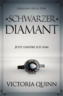 Schwarzer Diamant / Schwarzer Obsidian Bd.2 (eBook, ePUB) - Quinn, Victoria