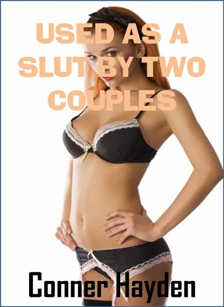 Used as a Slut by Two Couples (eBook, ePUB)