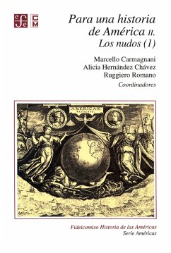 Para una historia de América, II. (eBook, ePUB) - Carmagnani, Marcello; Hernández Chávez, Alicia; Romano, Ruggiero