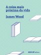 A coisa mais próxima da vida (eBook,... - Bild 1
