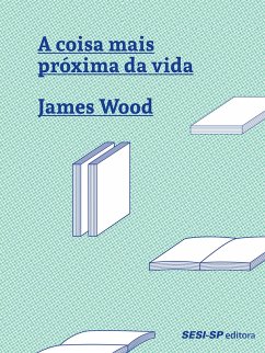 Cover A coisa mais próxima da vida (eBook, ePUB)