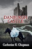 Danburgh Castle (eBook, ePUB)