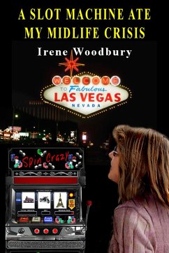 Cover Slot Machine Ate My Midlife Crisis (eBook, ePUB)