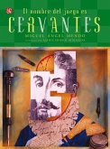 El nombre del juego es Miguel de Cervantes Saavedra (eBook, PDF)