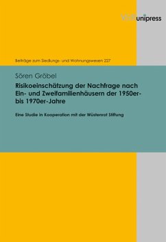 Risikoeinschätzung der Nachfrage nach Ein- und Zweifamilienhäusern der 1950er- bis 1970er-Jahre (eBook, PDF) - Gröbel, Sören