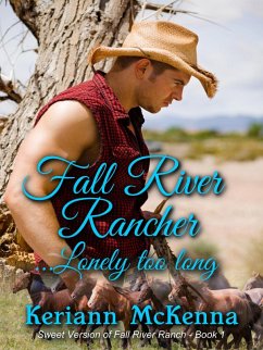 Cover Fall River Rancher...Lonely Too Long (eBook, ePUB)