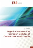 Organic Compounds as Corrosion Inhibitor of Carbon Steel in acid media