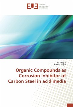 Organic Compounds as Corrosion Inhibitor of Carbon Steel in acid media - Anejjar, Ali;Salghi, Rachid