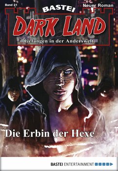 Die Erbin der Hexe / Dark Land Bd.21 (eBook, ePUB) - Dee, Logan