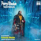 Carusos Maske / Perry Rhodan - Terminus Bd.6 (MP3-Download)
