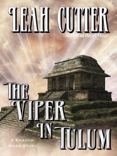 The Viper in Tulum (eBook, ePUB) - Cutter, Leah The Viper in Tulum (eBook, ePUB) - Cutter, Leah