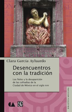 Desencuentros con la tradición (eBook, ePUB) - García Ayluardo, Clara