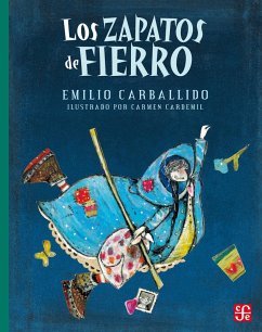 Los zapatos de fierro (eBook, ePUB) - Carballido, Emilio; Cardemil, Carmen