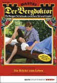 Die Brücke zum Leben / Der Bergdoktor Bd.1883 (eBook, ePUB)