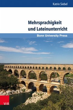 Mehrsprachigkeit und Lateinunterricht (eBook, PDF) - Siebel, Katrin