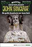 Die Chronistin von Toghan / John Sinclair Bd.2042 (eBook, ePUB)