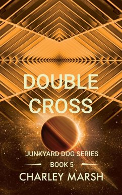 Double Cross (Junkyard Dog Series, #5) (eBook, ePUB) - Marsh, Charley