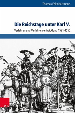 Die Reichstage unter Karl V. (eBook, PDF) - Hartmann, Thomas Felix