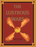 The Lustrous Wars (eBook, ePUB) The Lustrous Wars (eBook, ePUB)