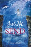 Just Hit Send: A Journey to Freedom (eBook, ePUB)