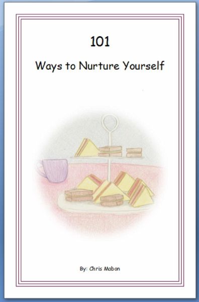 101 Ways to Nurture Yourself (eBook, ePUB)