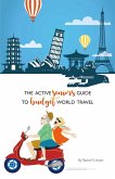 Active Seniors Guide to Budget World Travel (eBook, ePUB)