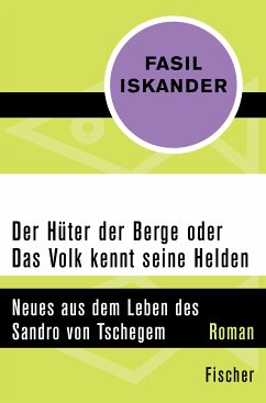 Der Hüter der Berge oder Das Volk kennt seine Helden (eBook, ePUB) - Iskander, Fasil