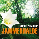 Jammerhalde (Ungekürzt) (MP3-Download)