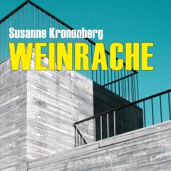 Weinrache (Ungekürzt) (MP3-Download) - Kronenberg, Susanne