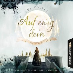Auf ewig dein / Time School Bd.1 (MP3-Download) - Völler, Eva