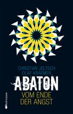 Vom Ende der Angst / Abaton Bd.1 (eBook, ePUB)