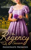 The Regency Season: Passionate Promises: The Duke's Daring Debutante / Return of the Prodigal Gilvry (eBook, ePUB)
