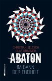 Im Bann der Freiheit / Abaton Bd.3 (eBook, ePUB)