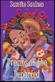 Dreams of the Departed (The Moon Cried Blood, #3) (eBook, ePUB)