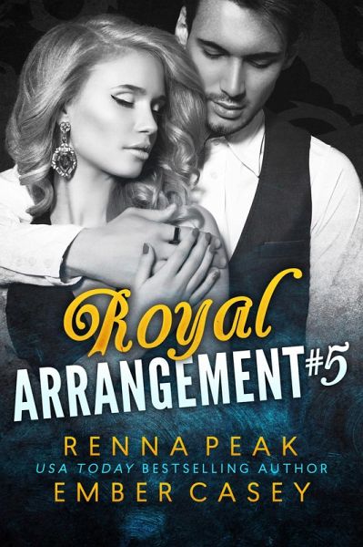 Royal Arrangement #5 (eBook, ePUB) Royal Arrangement #5 (eBook, ePUB)