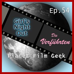 Planet Film Geek, PFG Episode 54: Girl's Night Out, Die Verführten (MP3-Download) - Langley, Colin; Schmidt, Johannes