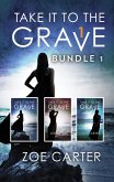 Take It To The Grave Bundle 1: Take It to the Grave parts 1-3 (Part of the Take It to the Grave series) / Take It to the Grave parts 1-3 (Part of the Take It to the Grave series) (eBook, ePUB)