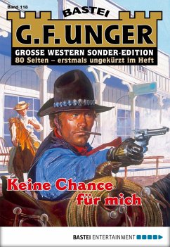 Keine Chance für mich / G. F. Unger Sonder-Edition Bd.118 (eBook, ePUB) - Unger, G. F.