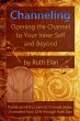 Channeling: Opening the Channel to Your... - Bild 1