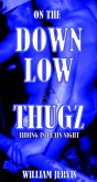 On The Dow Low Thugz Hiding in Plain Sight (eBook, ePUB)