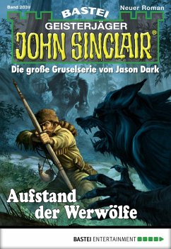 Aufstand der Werwölfe / John Sinclair Bd.2039 (eBook, ePUB) - Hill, Ian Rolf