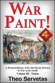 War Paint ! A Pictorial History of the 4th Marine Division at War in the Pacific. Volume III - Tinian (eBook, ePUB)