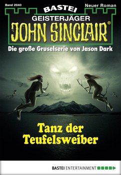 Tanz der Teufelsweiber / John Sinclair Bd.2040 (eBook, ePUB) - Dark, Jason