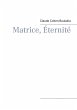 Matrice, Éternité - Bild 1