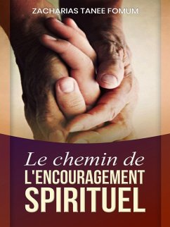 Cover Le Chemin de L'encouragement Spirituel (Le Chemin Chretien, #12) (eBook, ePUB)